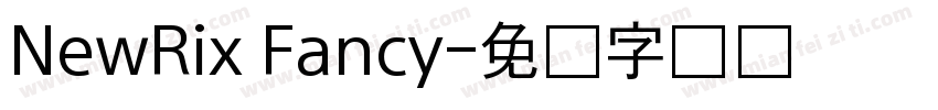 NewRix Fancy字体转换